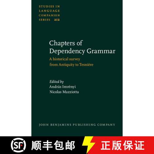 【3-4周达】精装 Chapters of Dependency Grammar.A historical survey from Antiquity to Tesnière. [9789027204769]
