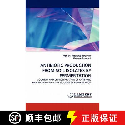 预订 Antibiotic Production from Soil Isolates by Fermentation [9783838384443]