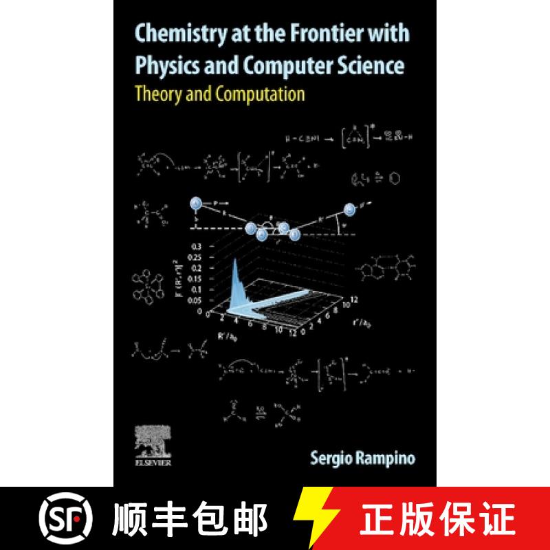 【3-4周达】Chemistry at the Frontier with Physics and Computer Science: Theory and Computation [9780323908658]