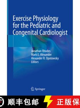 【3-4周达】Exercise Physiology for the Pediatric and Congenital Cardiologist [9783030168179]