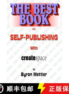 预订 Self-Publishing With CreateSpace: The Best Book on Self-Publishing with CreateSpace [9780982685822]