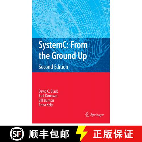 【3-4周达】精装 SystemC: From the Ground Up, Second Edition (2nd ed. 2010) [9780387699578]