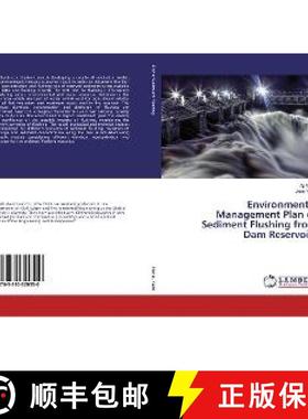 预订 Environmental Management Plan of Sediment Flushing from Dam Reservoirs [9783330320550]