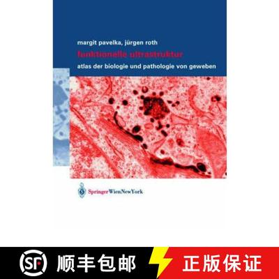 【3-4周达】Funktionelle Ultrastruktur: Atlas der Biologie und Pathologie von Geweben [9783211835630]