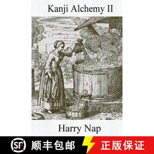 【3-4周达】Kanji Alchemy II: A Strategy for Reading Japanese Characters [9780994196477]