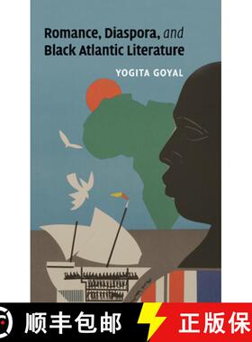 【3-4周达】Romance, Diaspora, and Black Atlantic Literature: - Romance, Diaspora, and Black Atlantic ... [9781107632912]