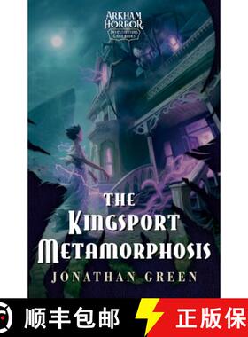 【3-4周达】The Kingsport Metamorphosis: An Arkham Horror Investigators Gamebook [9781839083686]