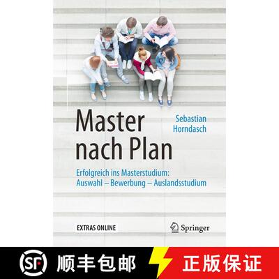 【3-4周达】Master nach Plan : Erfolgreich ins Masterstudium: Auswahl - Bewerbung - Auslandsstudium (3... [9783662503089]