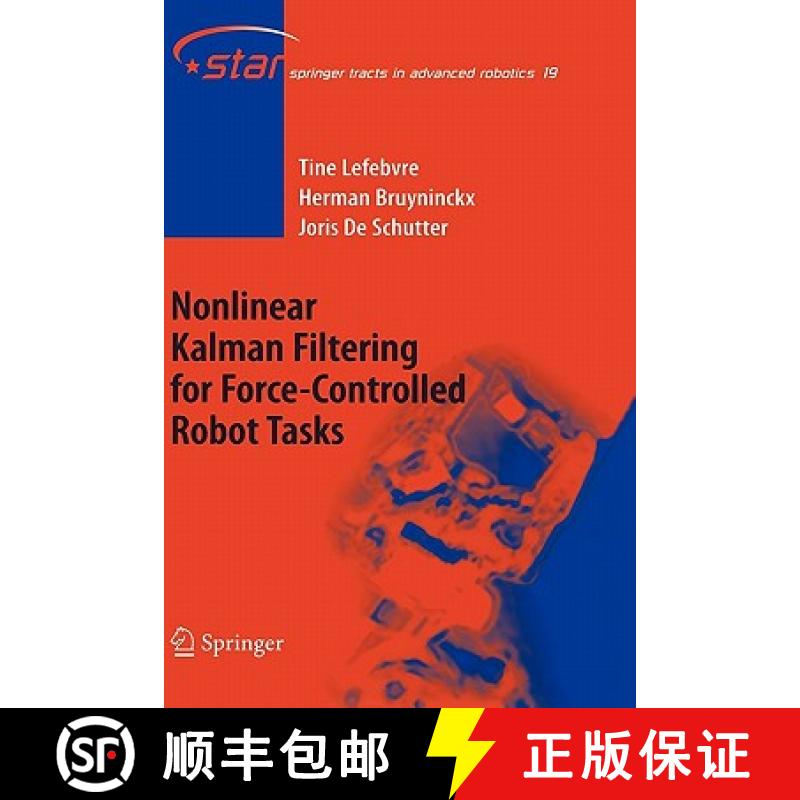 【3-4周达】Nonlinear Kalman Filtering for Force-Controlled Robot Tasks [9783540280231]