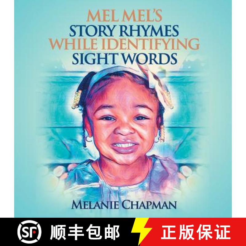 【3-4周达】Mel Mel's Story Rhymes While Identifying Sight Words [9781970135282]