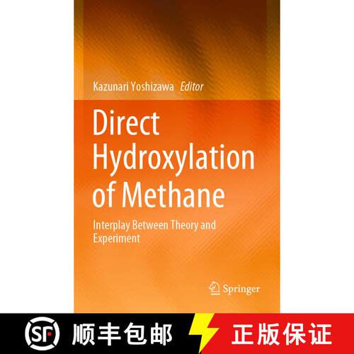 【3-4周达】Direct Hydroxylation of Methane : Interplay Between Theory and Experiment [9789811569883]