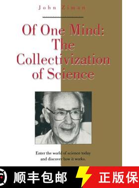 【3-4周达】Of One Mind : The Collectivization of Science [9781563960659]