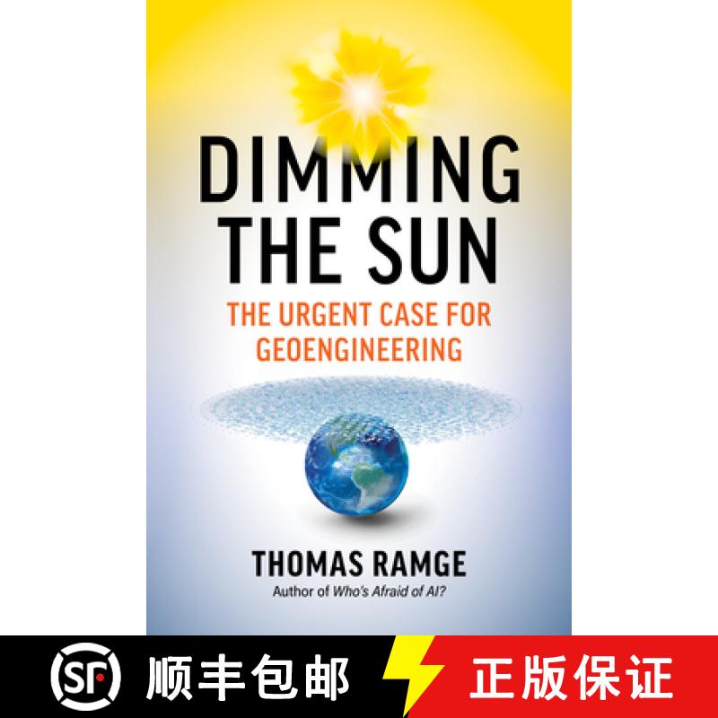 【3-4周达】Dimming the Sun: Why We Need Geoengineering to Keep the World from Falling Apart [9798893030549]
