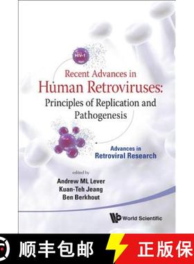 【3-4周达】Recent Advances in Human Retroviruses: Principles of Replication and Pathogenesis - Advanc... [9789814295307]