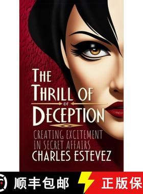 预订 The Thrill of Deception: Creating Excitement in Secret Affairs [9798348231828]