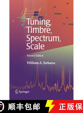 【3-4周达】Tuning, Timbre, Spectrum, Scale (Second Edition 2005) (Second Edition 2005) [9781849969222]