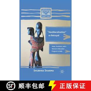 State Program Feminism Betrayal Neoliberalization Education and India Women 4周达 9781349382491