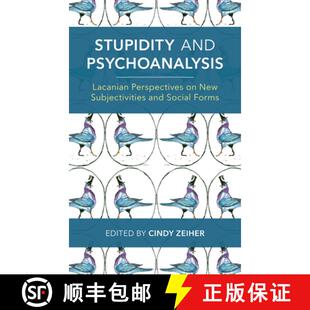 Stupidity 9781786616203 Forms 4周达 New Psychoanalysis and Social Lacanian Subjectivities Perspectives
