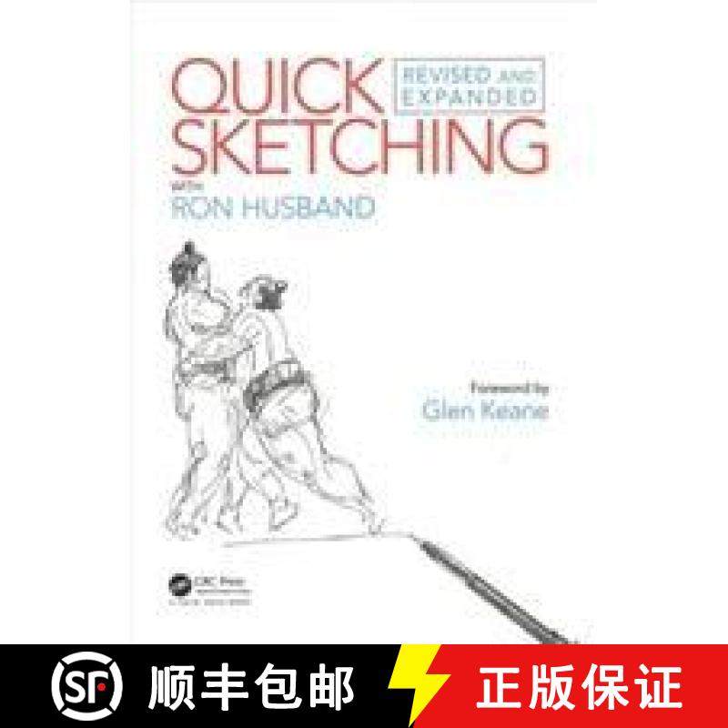 【3-4周达】Quick Sketching: With Ron Husband: Revised and Expanded [9781138336759]