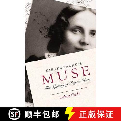 【3-4周达】Kierkegaard`s Muse – The Mystery of Regine Olsen [9780691191805]