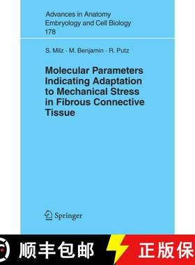 【3-4周达】Molecular Parameters Indicating Adaptation to Mechanical Stress in Fibrous Connective Tissue [9783540244745]