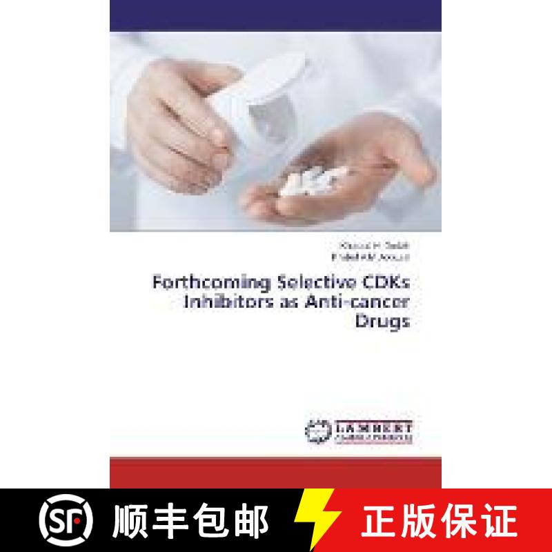 预订 Forthcoming Selective CDKs Inhibitors as Anti-cancer Drugs [9783330079274]