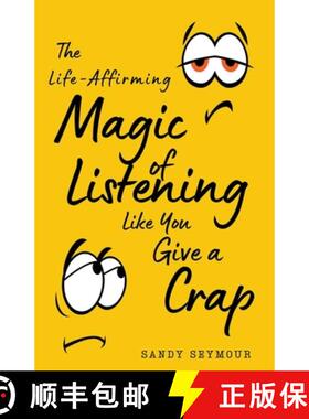 【3-4周达】The Life-Affirming Magic of Listening Like You Give a Crap [9798201454920]