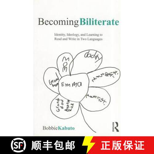 【3-4周达】Becoming Biliterate : Identity, Ideology, and Learning to Read and Write in Two Languages [9780415871808]