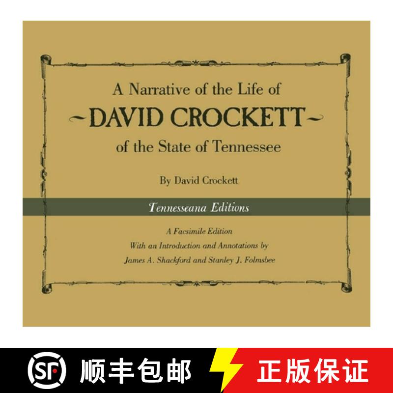 【3-4周达】A Narrative of the Life of David Crockett of the State of Tennessee [9780870495335]