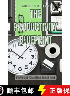 【3-4周达】The Productivity Blueprint: Strategies for Getting Things Done [9798349243462]