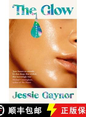 【3-4周达】Glow: 'Jane Austen on steroids' (Michael Cunningham, author of The Hours) [9781035404209]