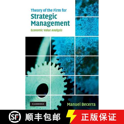 预订 Theory of the Firm for Strategic Management: Economic Value Analysis [9780521681940]