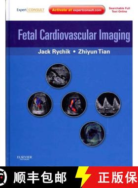【3-4周达】Fetal Cardiovascular Imaging: A Disease Based Approach: Expert Consult Premium Edition: En... [9781416031727]