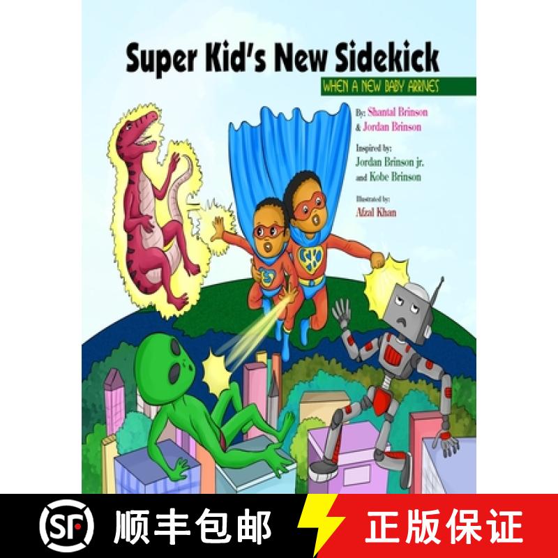 【2-3周达】Super Kid's New Sidekick : When A New Baby Arrives [9781737779001]