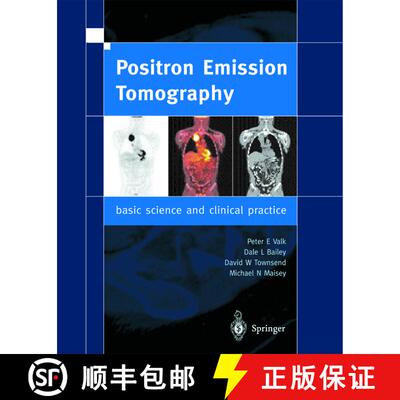 【3-4周达】精装 Positron Emission Tomography: Basic Sciences [9781852334857]