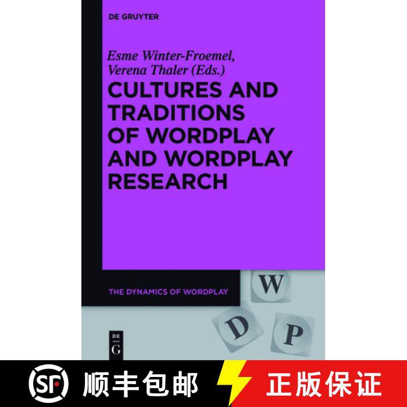 【3-4周达】DGYT Cultures and Traditions of Wordplay and Wordplay Research [9783110709728]
