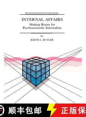 【3-4周达】Internal Affairs : Making Room for Psychosemantic Internalism [9789048151042]