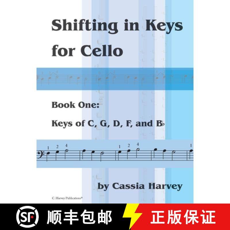 预订 Shifting in Keys for Cello, Book One: Keys of C, G, D, F, and B-flat [9781635231533]
