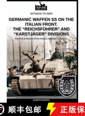 【3-4周达】Germanic Waffen SS on the Italian front. The Reichsführer and Karstjäger divisions [9788893275521]