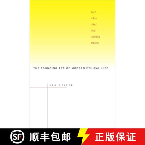 【3-4周达】精装 The Founding Act of Modern Ethical Life – Hegel`s Critique of Kant`s Moral and Polit... [9780804754248]