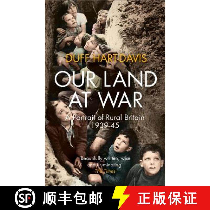 【3-4周达】Our Land at War: A Portrait of Rural Britain 1939-45 [9780007516599]