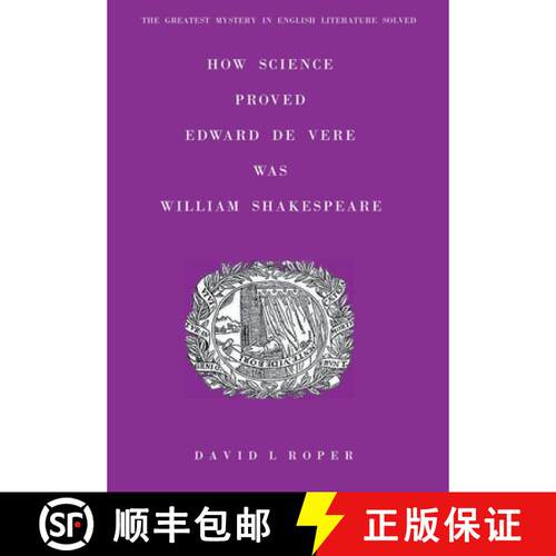 【3-4周达】精装 How Science Proved Edward De Vere Was William Shakespeare [9780954387389]