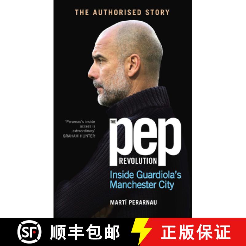 【3-4周达】The Pep Revolution : Inside Guardiola's Manchester City [9781529937305]