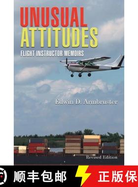 【3-4周达】Unusual Attitudes: Flight Instructor Memoirs [9781639450664]