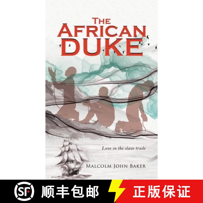 【2-3周达】The African Duke: Love in the slave trade [9781954168671]