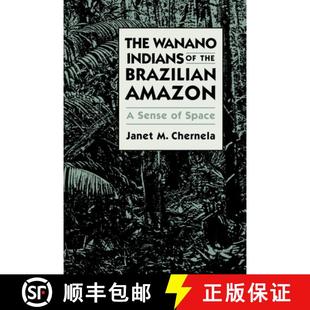 【3-4周达】The Wanano Indians of the Brazilian Amazon: A Sense of Space [9780292711860]
