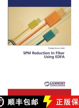 预订 SPM Reduction In Fiber Using EDFA [9783659632709]