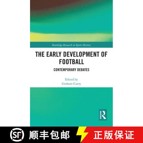 【3-4周达】The Early Development of Football: Contemporary Debates [9780367727796]