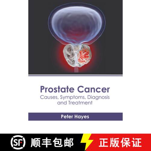 【3-4周达】精装 Prostate Cancer: Causes, Symptoms, Diagnosis and Treatment [9781646475964]