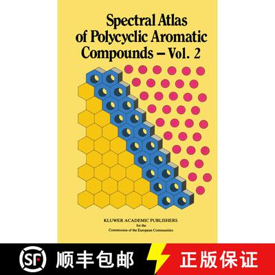 【3-4周达】Spectral Atlas of Polycyclic Aromatic Compounds : Including Data on Physico-Chemical Prope... [9789401070614]